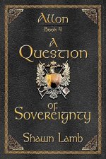 Allon Book 4 - A Question of Sovereignty