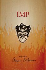 Imp: The Poetry of Benjamin DeCasseres