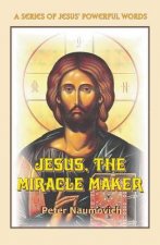 Jesus, the Miracle Maker