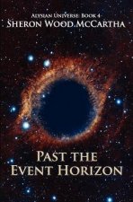 Past the Event Horizon: Alysian universe: Book 4