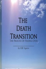 The Death Transition: The Process of Passing Over