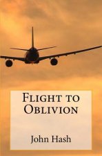 Flight to Oblivion