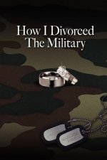 How I Divorced The Military: There Are Many Ways To Divorce The Military