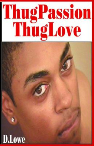Thug Passion - Thug Love (Volume 1)
