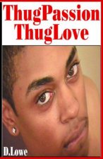 Thug Passion - Thug Love (Volume 1)