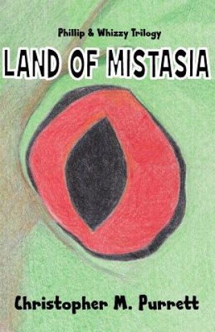 Phillip & Whizzy: Land of Mistasia