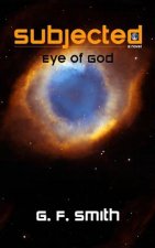 Subjected: Eye of God