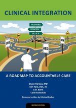 Clinical Integration: A Roadmap to Accountable Care