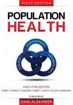 Population Health: Management, Policy, and Technology. First Edition