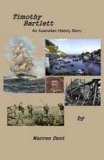 Timothy Bartlett: An Australian History Story