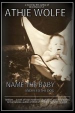 Name the Baby: And Feed the Dog