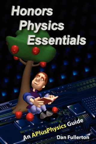 Honors Physics Essentials