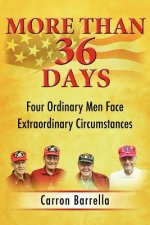 More Than 36 Days