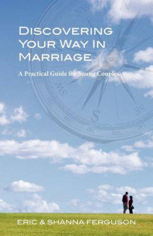 Discovering Your Way in Marriage