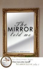 The Mirror Told Me: When Insecurities Speak