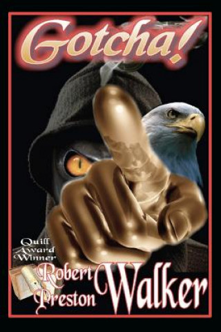 Gotcha!: Smoke and Eagle