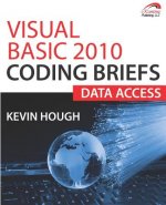 Visual Basic 2010 Coding Briefs: Data Access