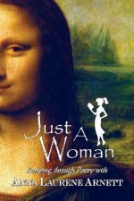 Just A Woman: Romping Through Poetry
