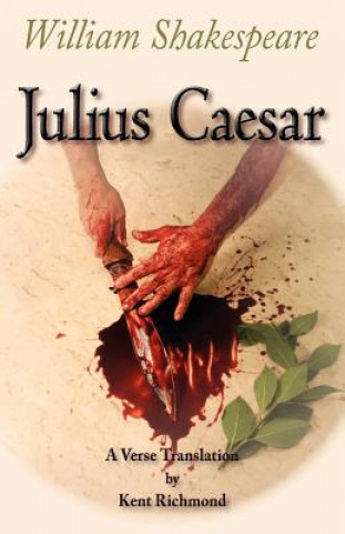 Julius Caesar: A Verse Translation