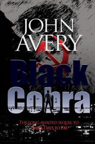 Black Cobra: Sequel to TDtoD