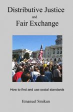 Distributive Justice and Fair Exchange: How to find and use social standards