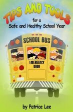 Tips & Tools for a Safe and Healthy School Year