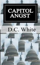 Capitol Angst: Capitol Angst