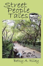 Street People Tales