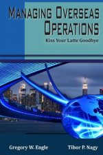 Managing Overseas Operations: Kiss Your Latte Goodbye