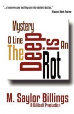 The Rot is Deep: An O Line Mystery: The O Line Mysteries