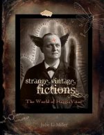Strange Vintage Fictions: The World of HaggisVitae