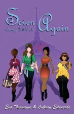 Seven Again: Coming Full Circle