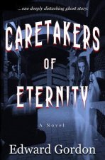 Caretakers of Eternity