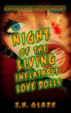 Night of the Living Inflatable Love Dolls