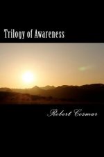 Trilogy of Awareness: Heart to Heart is Where We Start