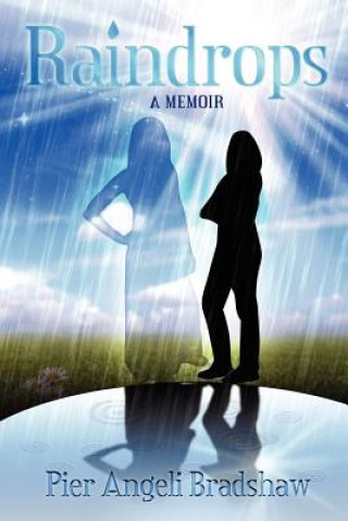 Raindrops: A Memoir