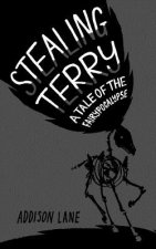 Stealing Terry: A Tale of the Fairypocalypse