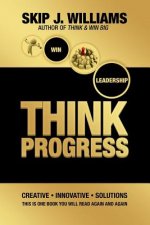 Think Progress: Innovative. Creative. Solutions.