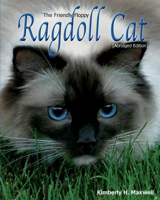 Friendly Floppy Ragdoll Cat [Abridged Edition]