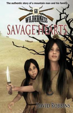 Savage Hearts (Wilderness 68)