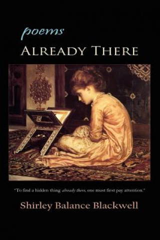 Already There: poems