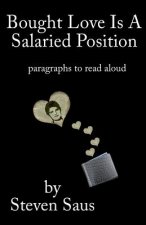 Bought Love is a Salaried Position: Paragraphs to Read Aloud