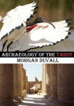 Archaeology of the Tarot