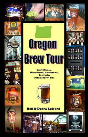 Oregon Brew Tour: Craft Beers...Microbrews, Nanobrews, Festivals, & Homebrew Info