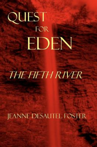 The Fifth River: Quest for Eden Book Two