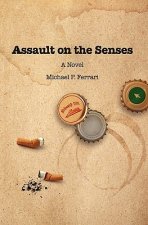 Assault on the Senses