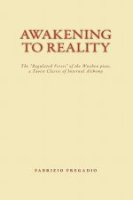 Awakening to Reality: The 