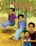 The Spiritual Guide to Transformational Leadership: (6th through 12th Grades)