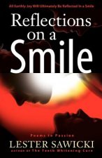 Reflections On A Smile: Poems To Passion