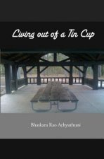 Living out of a Tin Cup